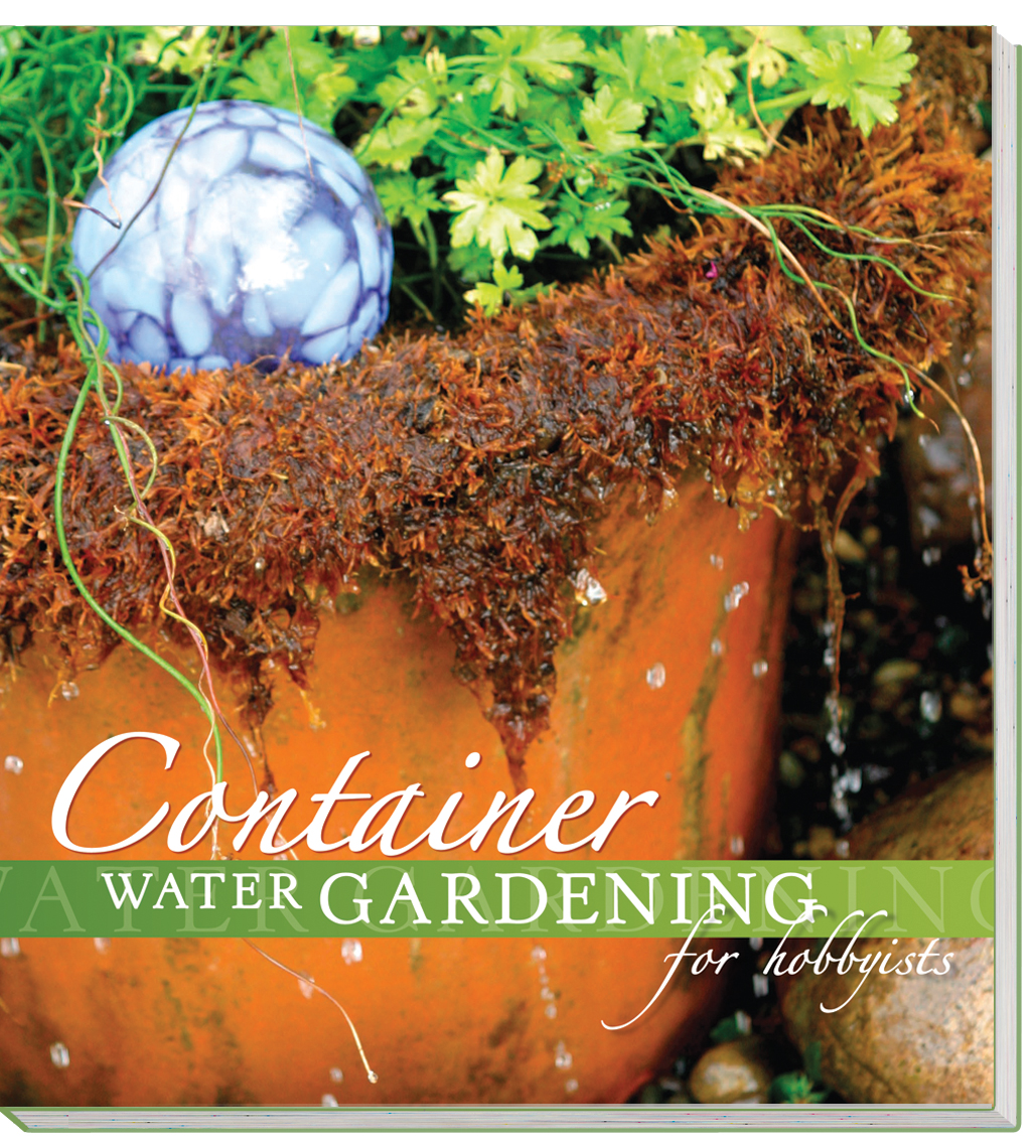 CONTAINER WATER GARDENING FOR THE HOBBYIST